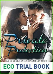 Private Protection (Second Chances in Hollywood Book 2)