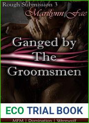 Ganged by The Groomsmen: MFM | Domination | Werewolf (Rough Submission Book 3)