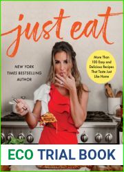 Just Eat: More Than 100 Easy and Delicious Recipes That Taste Just Like Home