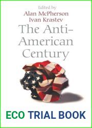 The Anti-American Century