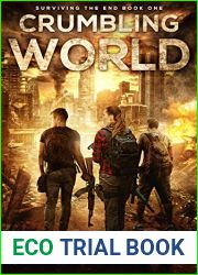 Crumbling World (Surviving the End #1)