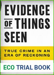 Evidence of Things Seen