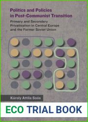 Politics and Policies in Post-Communist Transition