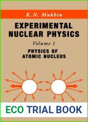 Experimental Nuclear Physics, Volume 1