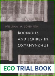 Bookrolls and Scribes in Oxyrhynchus