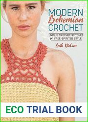 Modern Bohemian Crochet: Unique Crochet Stitches for Free-Spirited Style