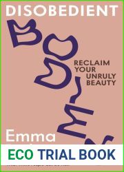 Disobedient Bodies: Reclaim Your Unruly Beauty