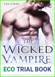 The Wicked Vampire (Last True Vampire #6)