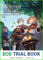 The Alchemist Who Survived Now Dreams of a Quiet City Life, Vol. 3 (light novel)