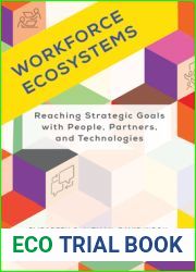 Workforce Ecosystems: Reaching Strategic Goals with People, Partners, and Technologies (Management on the Cutting Edge)