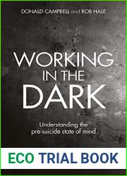 Working in the Dark: Understanding the pre-suicide state of mind
