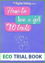 How to Lose a Girl in 10 Texts (Digital Dating #4)