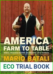 America - Farm to Table: Simple, Delicious Recipes Celebrating Local Farmers