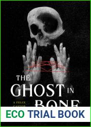 The Ghost in Bone (Felix Castor, #6)
