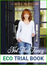 Not That Fancy: Simple Lessons on Living, Loving, Eating, and Dusting Off Your Boots