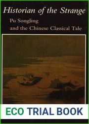 Historian of the Strange: Pu Songling and the Chinese Classical Tale