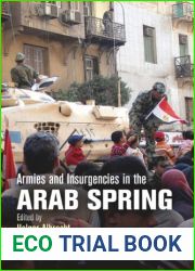 Armies and Insurgencies in the Arab Spring