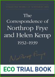 The Correspondence of Northrop Frye and Helen Kemp, 1932-1939