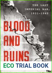 Blood and Ruins: The Last Imperial War, 1931-1945