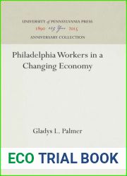 Philadelphia Workers in a Changing Economy