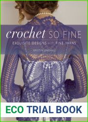 Crochet So Fine: Exquisite Designs with Fine Yarns