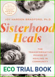 Sisterhood Heals: The Transformative Power of Healing in Community