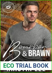 Bourbon and Brawn (Welcome to Kissing Springs: The Bourbon Season #2)