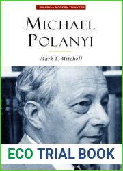 Michael Polanyi: The Art of Knowing (Library of Modern Thinkers)