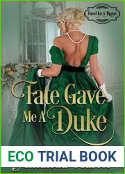 Fate Gave Me a Duke (Fated for a Rogue, #3)