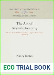 The Art of Asylum-Keeping