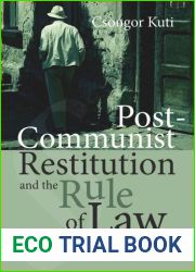 Post-Communist Restitution and the Rule of Law