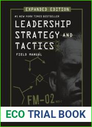 Leadership Strategy and Tactics, Expanded Ed.
