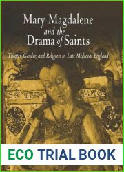 Mary Magdalene and the Drama of Saints