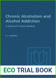Chronic Alcoholism and Alcohol Addiction