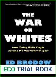 THE WAR ON WHITES: How Hating White People Became the New National Sport