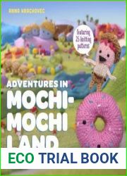 Adventures in Mochimochi Land: Tall Tales from a Tiny Knitted World