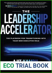 The Leadership Accelerator: The Playbook for Transitioning into Your New Executive Role