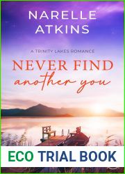 Never Find Another You (Trinity Lakes Romances, #1)