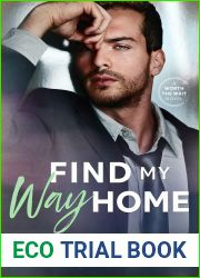 Find My Way Home (Worth the Wait #2)
