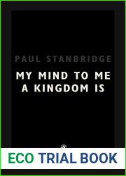 My Mind To Me A Kingdom Is