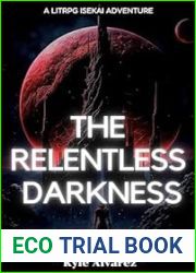 The Relentless Darkness
