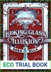 The Looking-Glass Illusion (The Curious Realities, #2)
