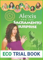 Alexis and the Sacramento Surprise (Camp Club Girls, #4)