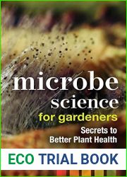 Microbe Science for Gardeners: Secrets to Better Plant Health