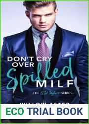 Don|t Cry Over Spilled MILF (The G.D. Taylors, #4)