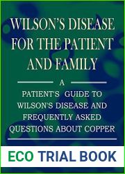 Wilson|s Disease for the Patient and Family: A Patient|s Guide to Wilson|s Disease and Frequently Asked Questions About Copper