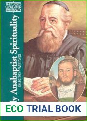 Early Anabaptist Spirituality: Selected Writings (Classics of Western Spirituality (Paperback))