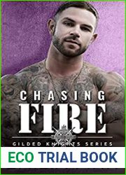 Chasing Fire (Gilded Knights, #2)