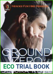 Ground Zero (Heroes For Hire: Missions, #1)
