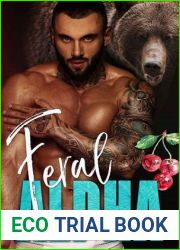 Feral Alpha (The Alpha|s Obsession, #3)